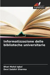 Informatizzazione delle biblioteche universitarie - Mohd Iqbal Bhat