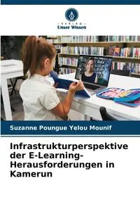 Infrastrukturperspektive der E-Learning-Herausforderungen in Kamerun - Suzanne Poungue Yelou Mounif