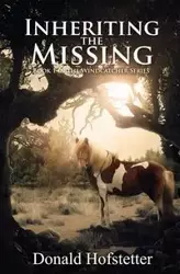 Inheriting the Missing - Donald Hofstetter