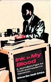 Ink in My Blood - Chia Charlie Ndi