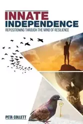 Innate Independence - Collett Peta