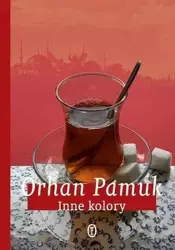 Inne kolory twarda - Pamuk Orhan