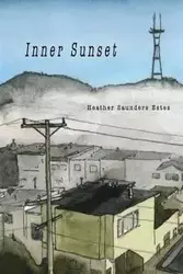 Inner Sunset - Heather Saunders Estes