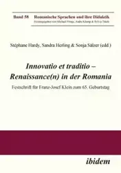 Innovatio et traditio - Renaissance(n) in der Romania. Festschrift für Franz-Josef Klein zum 65. Geburtstag - Klump Andre