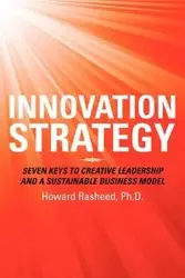 Innovation Strategy - Howard Rasheed Ph.D.