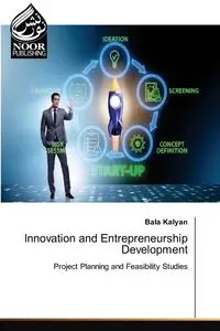 Innovation and Entrepreneurship Development - Kalyan Bala