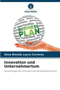 Innovation und Unternehmertum - Alma Brenda Leyva Carreras