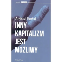 Inny kapitalizm jest możliwy - Andrzej Szahaj