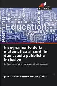 Insegnamento della matematica ai sordi in due scuole pubbliche inclusive - Carlos Barreto Prado Júnior José