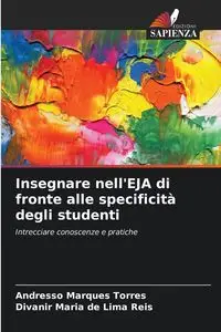 Insegnare nell'EJA di fronte alle specificità degli studenti - Marques Torres Andresso