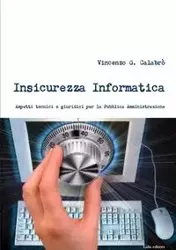 Insicurezza Informatica - Vincenzo G. Calabro'