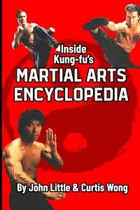 Inside Kung Fu's Martial Arts Encyclopedia - John Little