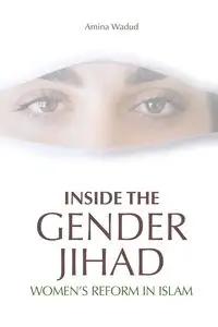 Inside the Gender Jihad - Amina Wadud