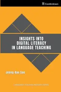 Insights into Digital Literacy in Language Teaching - Son Jeong-Bae