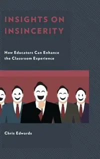 Insights on Insincerity - Chris Edwards