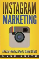 Instagram Marketing - Mark Smith