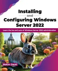 Installing and Configuring Windows Server 2022 - Dauti Bekim