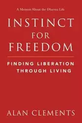 Instinct for Freedom - Alan Clements E