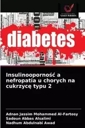 Insulinooporność a nefropatia u chorych na cukrzycę typu 2 - Mohammed Al-Fartosy Adnan Jassim