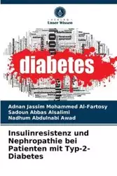Insulinresistenz und Nephropathie bei Patienten mit Typ-2-Diabetes - Mohammed Al-Fartosy Adnan Jassim
