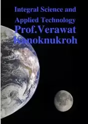 Integral Science and Applied Technology - Kanoknukroh Verawat