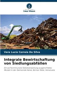 Integrale Bewirtschaftung von Siedlungsabfällen - Silva Vera Da Lucía  Correia