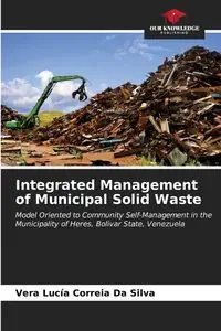 Integrated Management of Municipal Solid Waste - Silva Vera Da Lucía  Correia