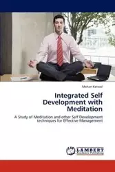 Integrated Self Development with Meditation - Kotwal Mohan