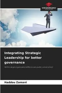 Integrating Strategic Leadership for better governance - Zamani Haddou