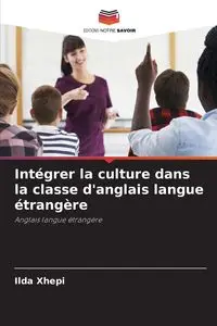 Intégrer la culture dans la classe d'anglais langue étrangère - Ilda Xhepi