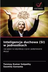 Inteligencja duchowa (SI) w jednostkach - Satpathy Tanmoy Kumar