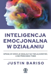 Inteligencja emocjonalna w działaniu - Justin Bariso, Aleksander Gomola