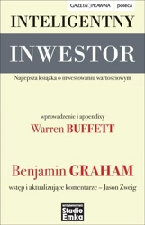 Inteligentny inwestor. Najlepsza książka... - Benjamin Graham