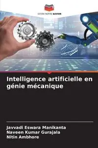 Intelligence artificielle en génie mécanique - MANIKANTA JAVVADI ESWARA