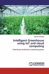 Intelligent Greenhouse using IoT and cloud computing - Toshniwal Varsha