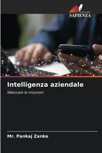 Intelligenza aziendale - Zanke Mr. Pankaj