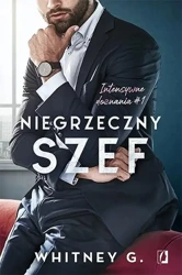 Intensywne doznania T.1 Niegrzeczny szef - Whitney G.