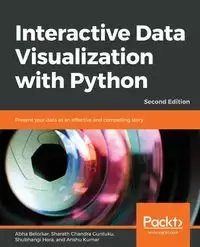 Interactive Data Visualization with Python - Second Edition - Belorkar Abha