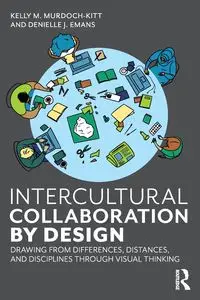 Intercultural Collaboration by Design - Kelly M. Murdoch-Kitt