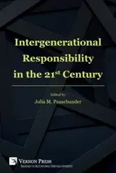 Intergenerational Responsibility in the 21st Century - Puaschunder Julia M.