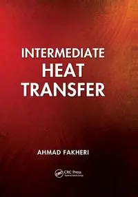 Intermediate Heat Transfer - Ahmad Fakheri