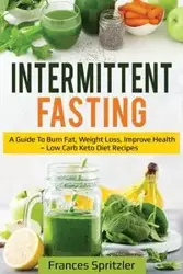 Intermittent Fasting - Frances Spritzler