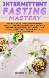 Intermittent Fasting Mastery - Harriet Sinclair