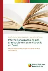 Internacionalização na pós-graduação em administração no Brasil - Debora Andrea Liessem Vigorena