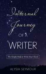Internal Journey of a Writer - Seymour Alysia