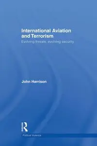 International Aviation and Terrorism - Harrison John