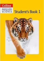 International Primary Science Student's Book 1 - Phillipa Skillicorn, Karen Morrison, Tracey Baxter, Berry Sunetra, Pat Dower, Helen Harden