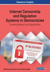 Internet Censorship and Regulation Systems in Democracies - Koumartzis Nikolaos