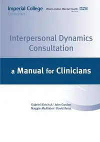 Interpersonal Dynamics Consultation Manual - Kirchuk G