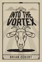 Into the Vortex - Brian Eckert